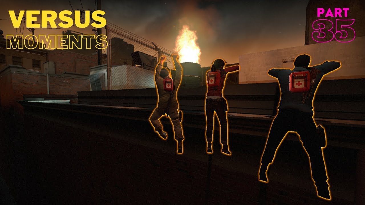 LEFT 4 DEAD 2 - VERSUS MOMENTS @PART 35