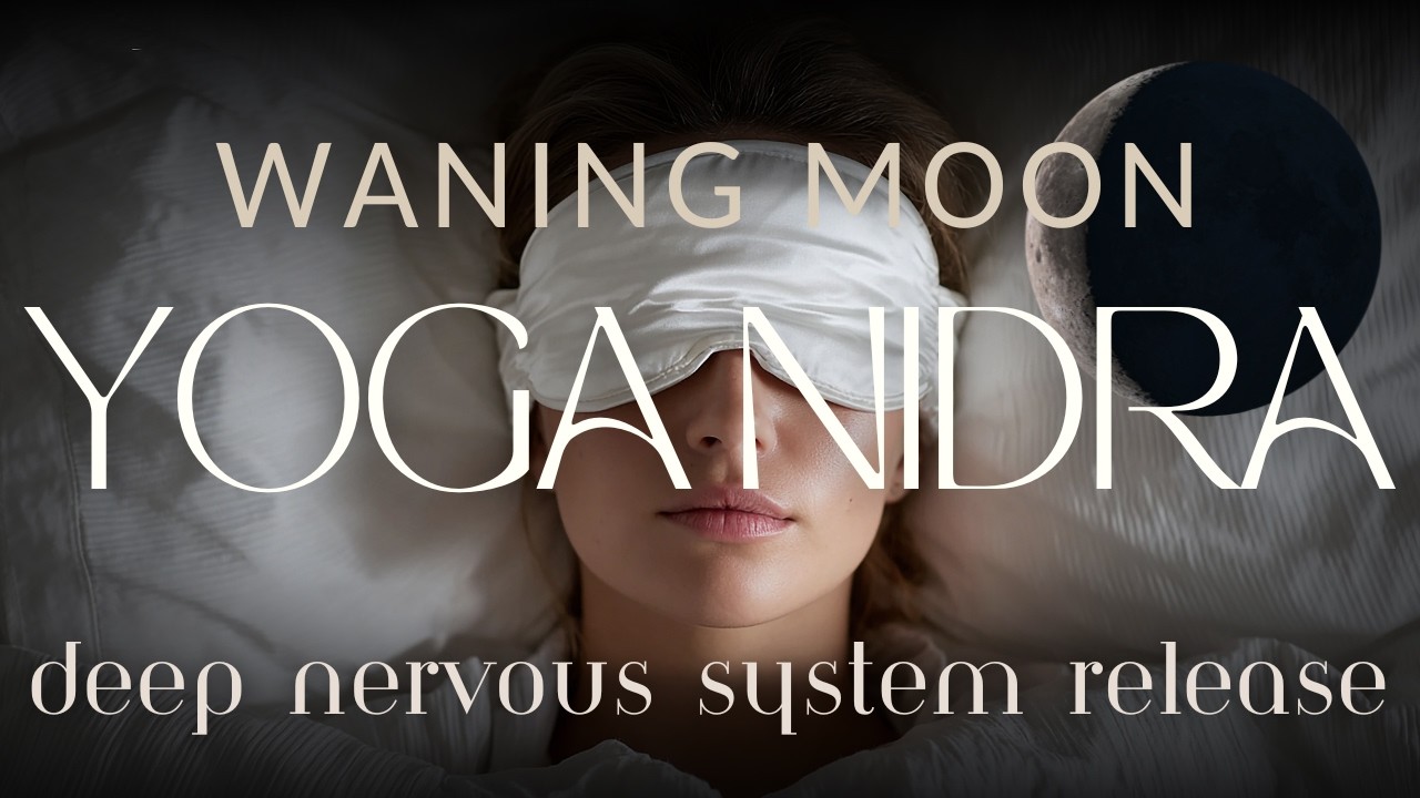 Yoga Nidra for Deep Rest and Release