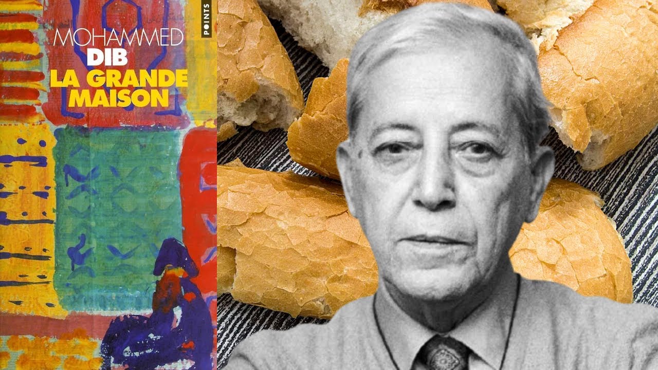 La Grande maison de Mohammed Dib : le chef d&rsquo;&oelig;uvre r&eacute;aliste de la litt&eacute;rature alg&eacute;rienne