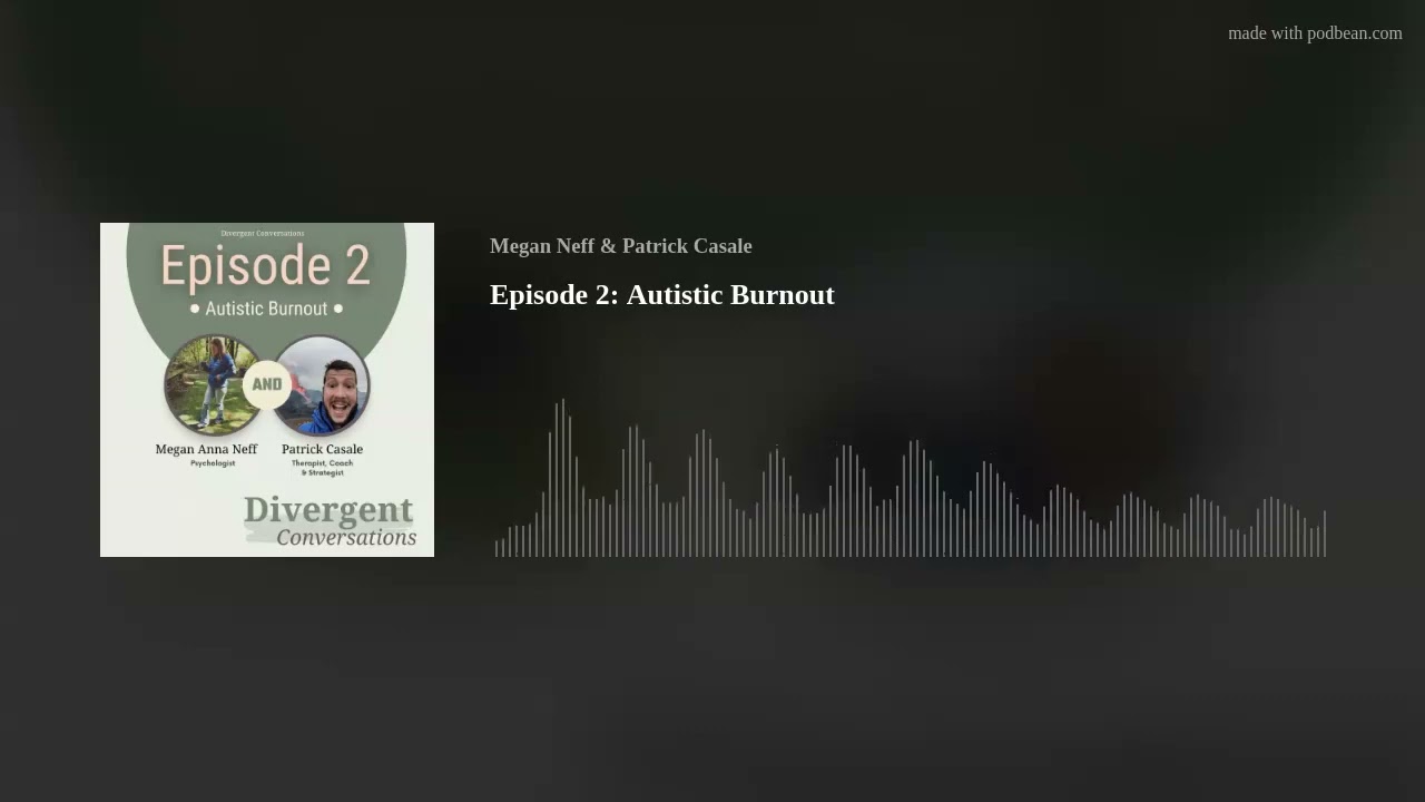 Эпизод 2: Аутистическое выгорание | Подкаст Divergent Conversations
