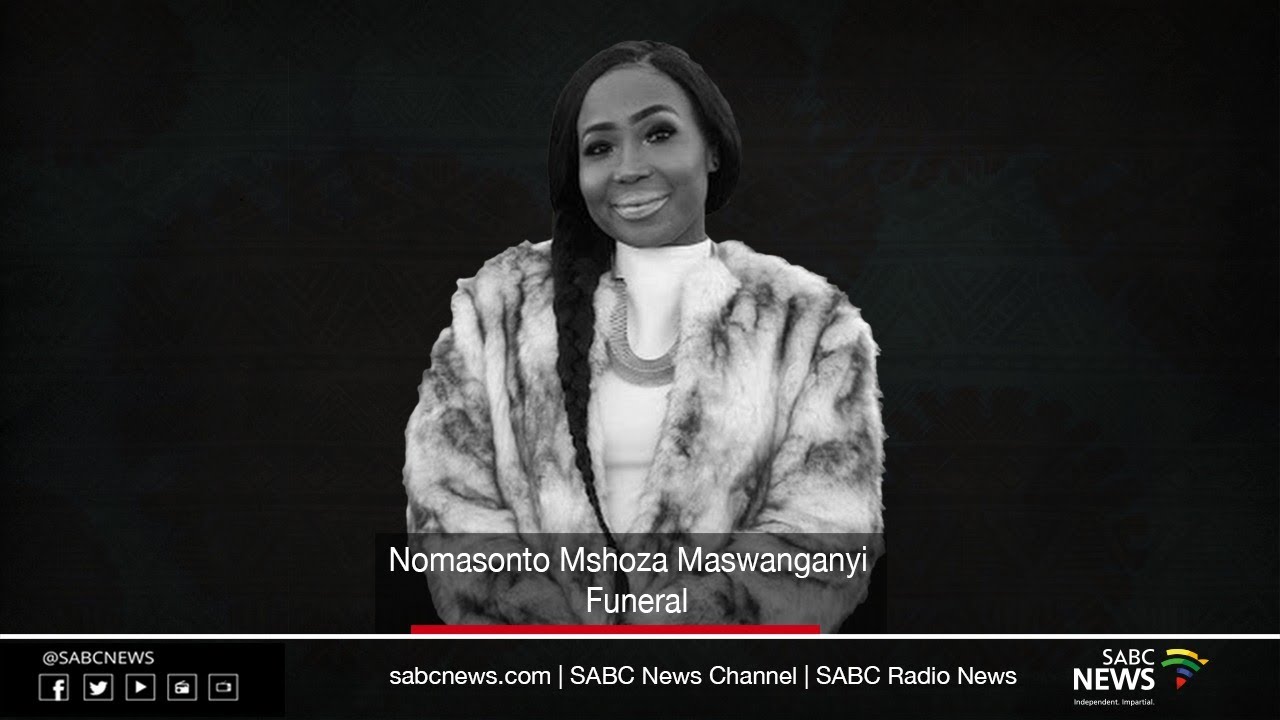 Nomasonto 'Mshoza' Maswanganyi funeral