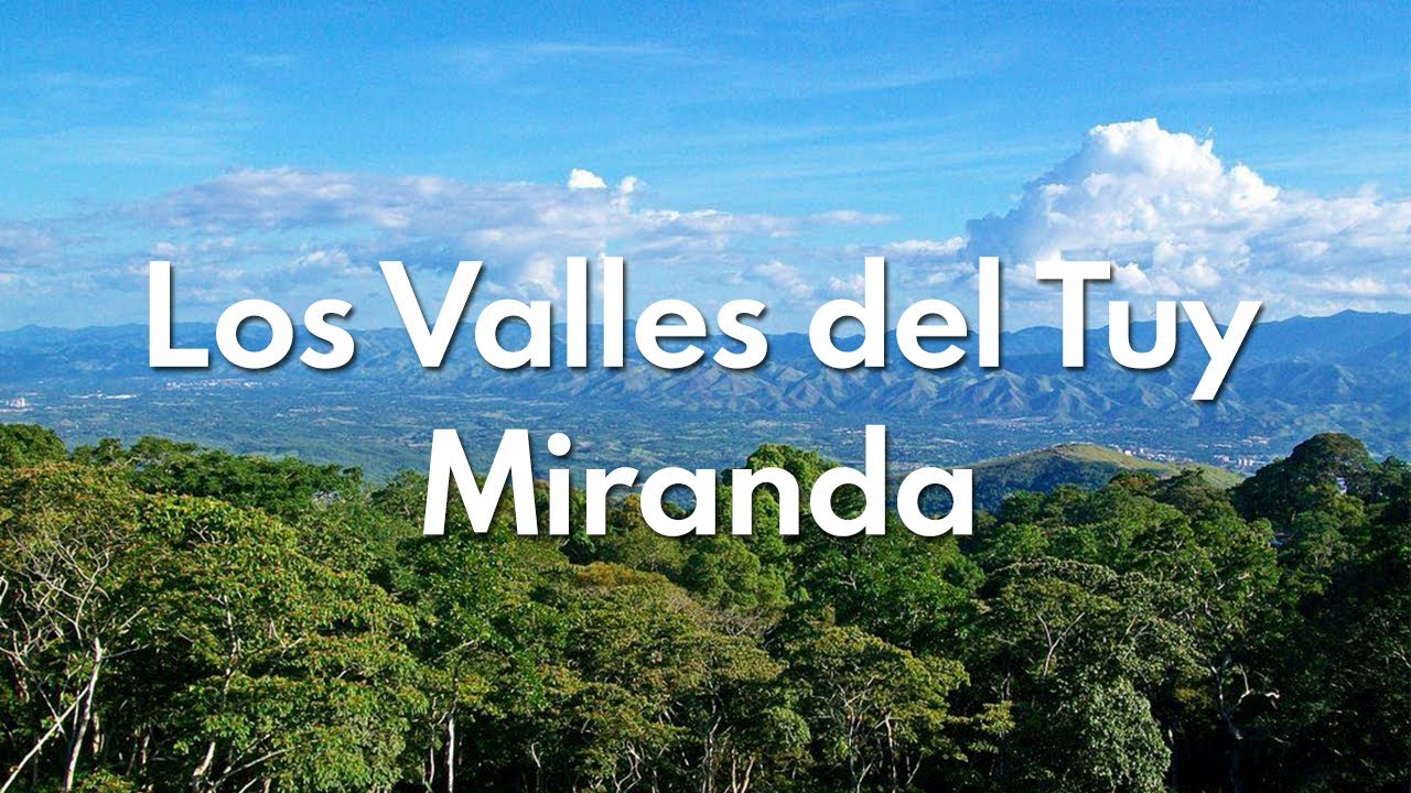 Los Valles del Tuy - Miranda | Tierra de Gracia