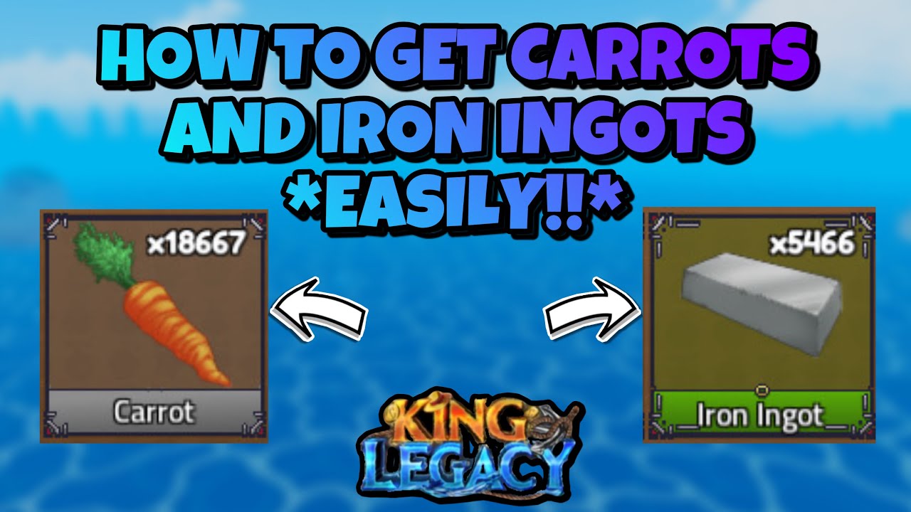 BEST WAY TO GET CARROTS AND IRON INGOTS *EASILY!!* IN KING LEGACY ROBLOX