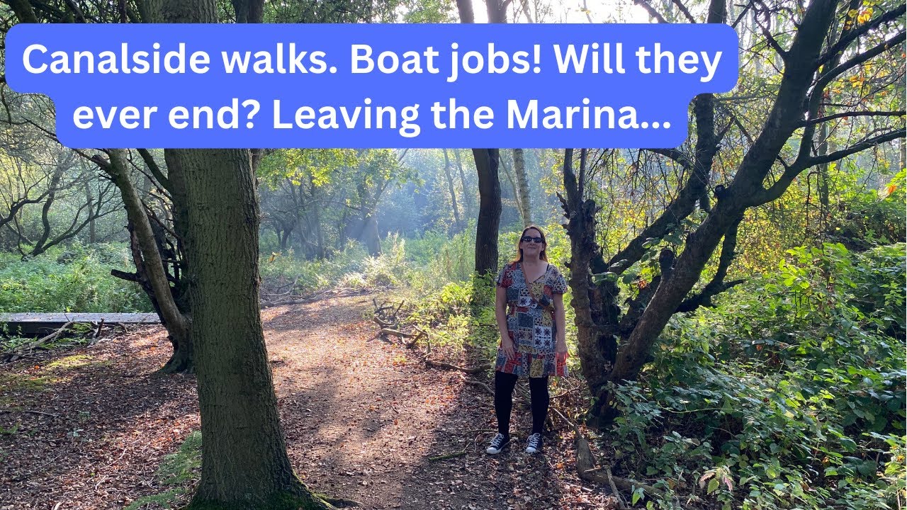 34. Woodland walks / Mercia Marina / Stove refurb and a spider fight!