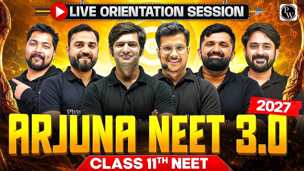 LIVE ORIENTATION - ARJUNA NEET 3.0 2027 For Class 11th + NEET🔥  | PhysicsWallah