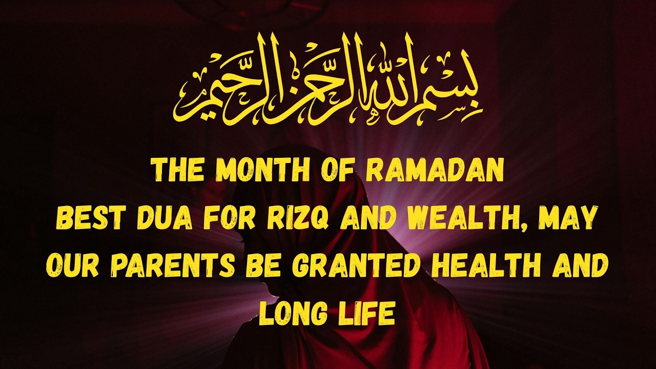 The Month Of Ramadan, Best Dua For Rizq And Wealth #rizq #health