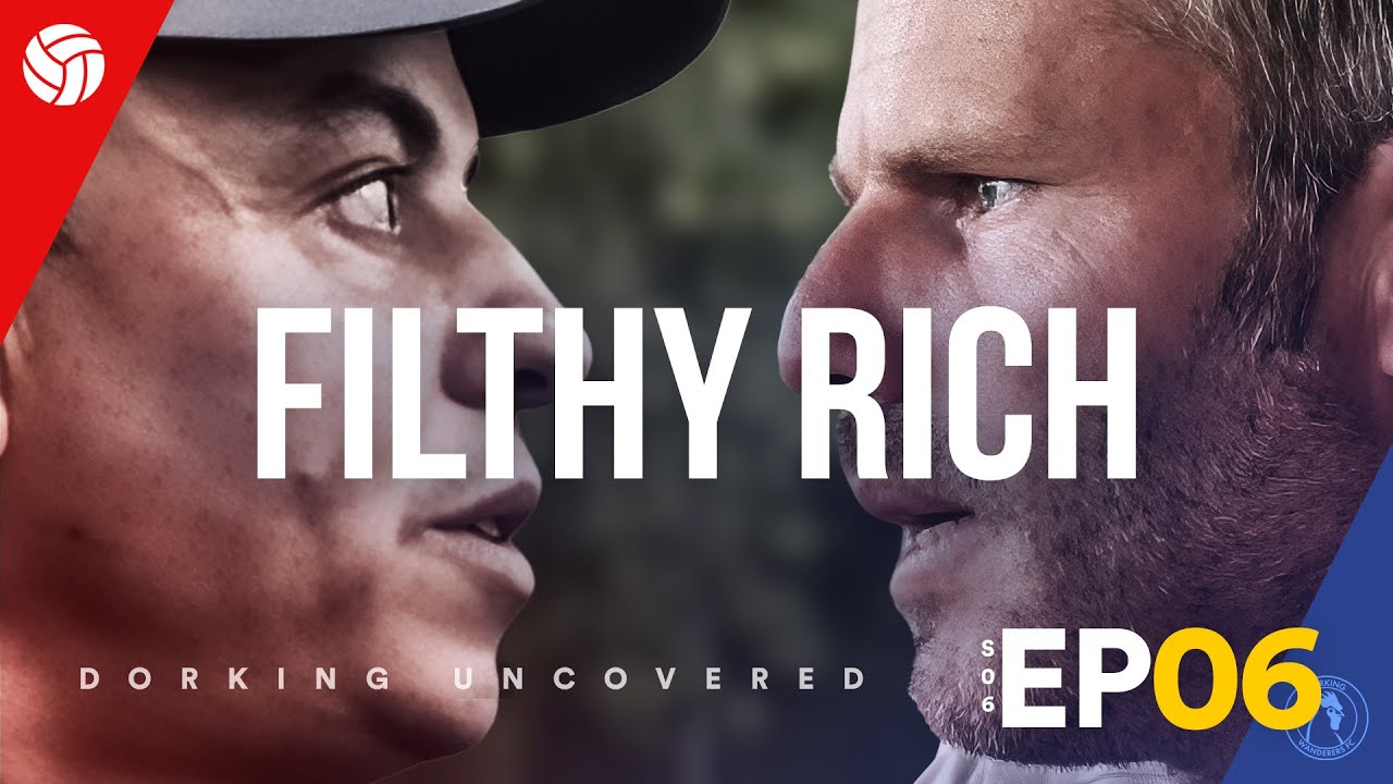 Filthy Rich! | Dorking Uncovered S6:E6