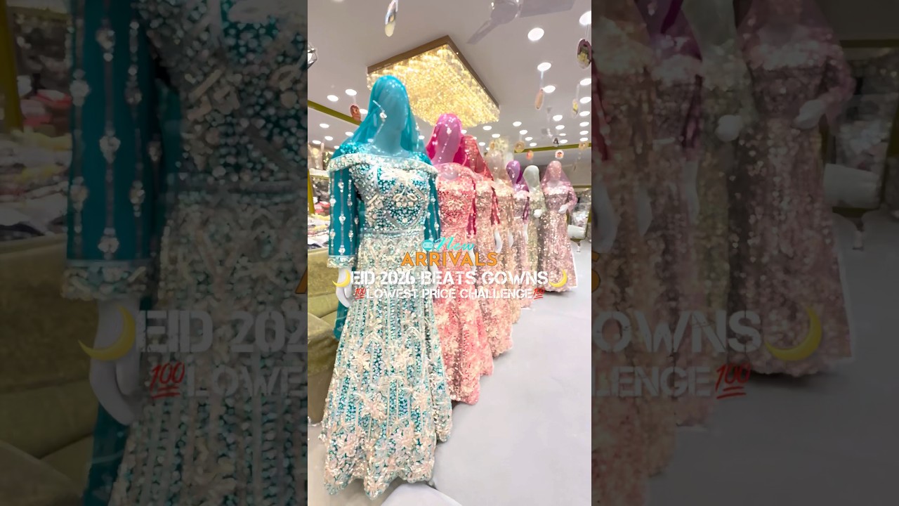 ‼️Ramzan 2026 Eid🌙Beats Gowns‼️#ahmedbhaikasaazdesigner #ramadan #youtubeshorts #shortsviral #short