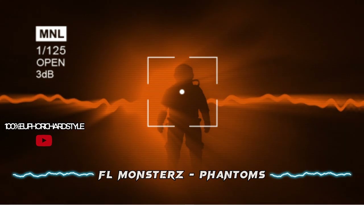 Fl Monsterz - Phantoms [Euphoric Hardstyle]