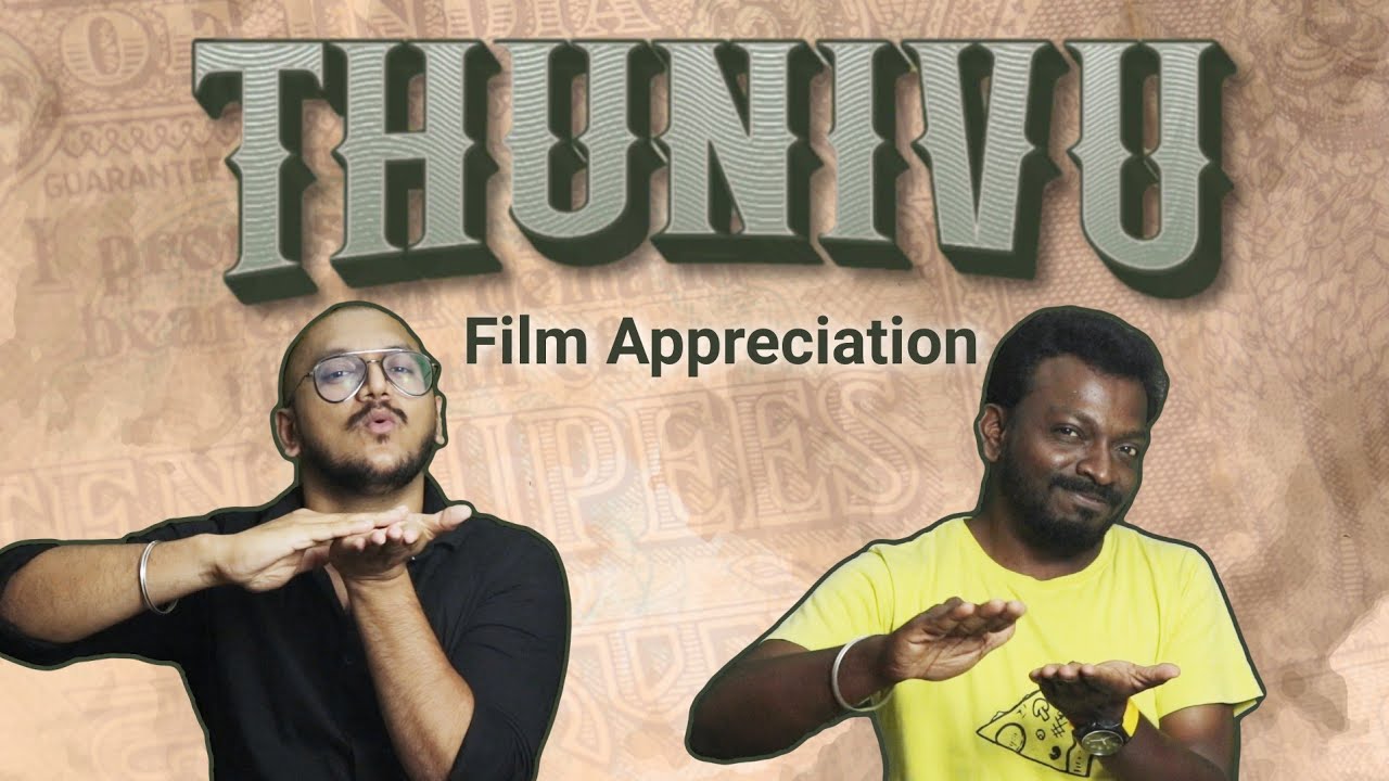 Thunivu - Not a Roast