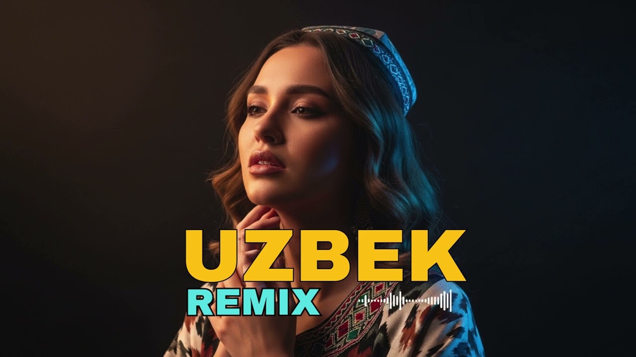 Uzbek Remix 2026 – Oʻzbek Xitlari Dance Remix Party Hits