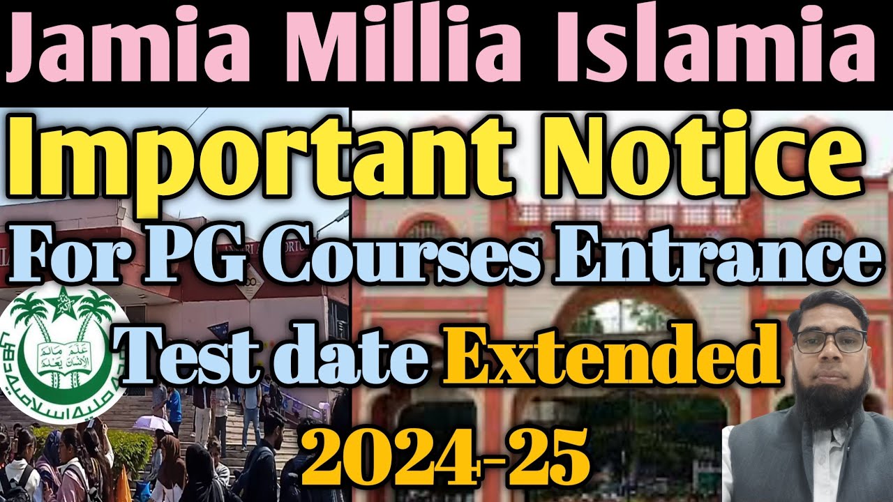 Jamia PG Courses Entrance Test 2024  date will be Extended