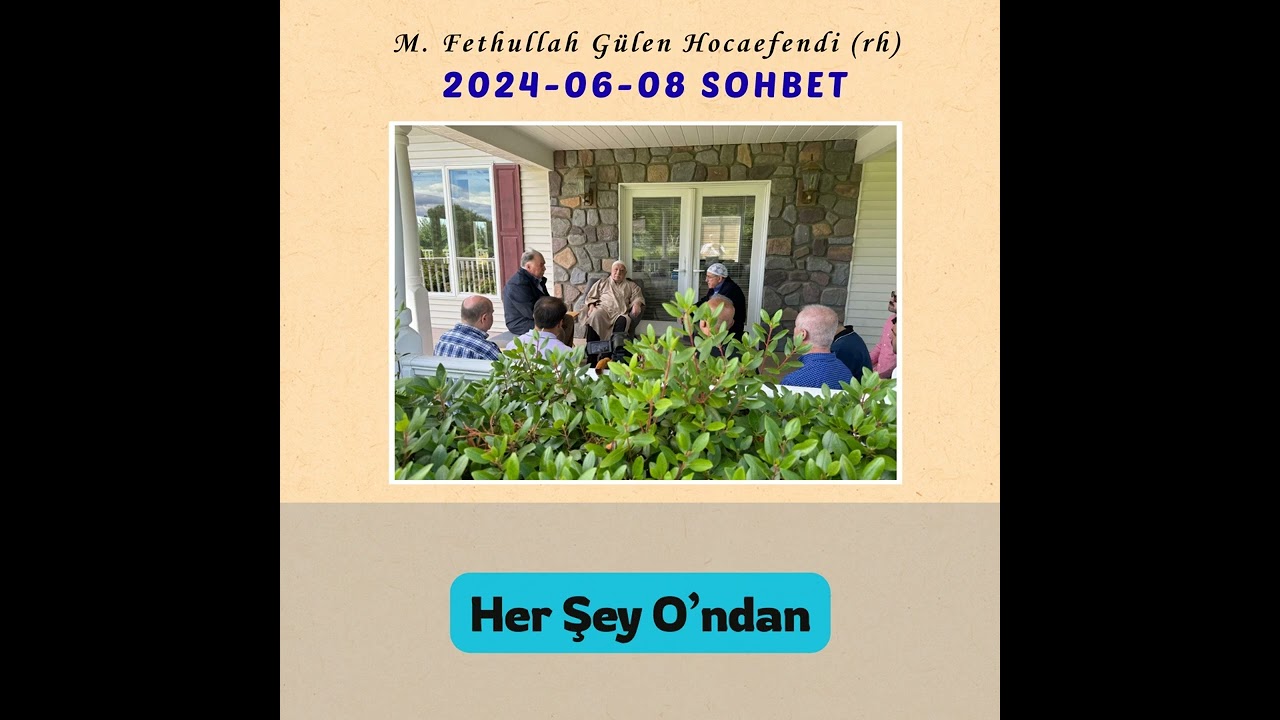 2024-06-08 SOHBET - Her Şey O’ndan (ÂSÛDE’den ilk Sohbet)
