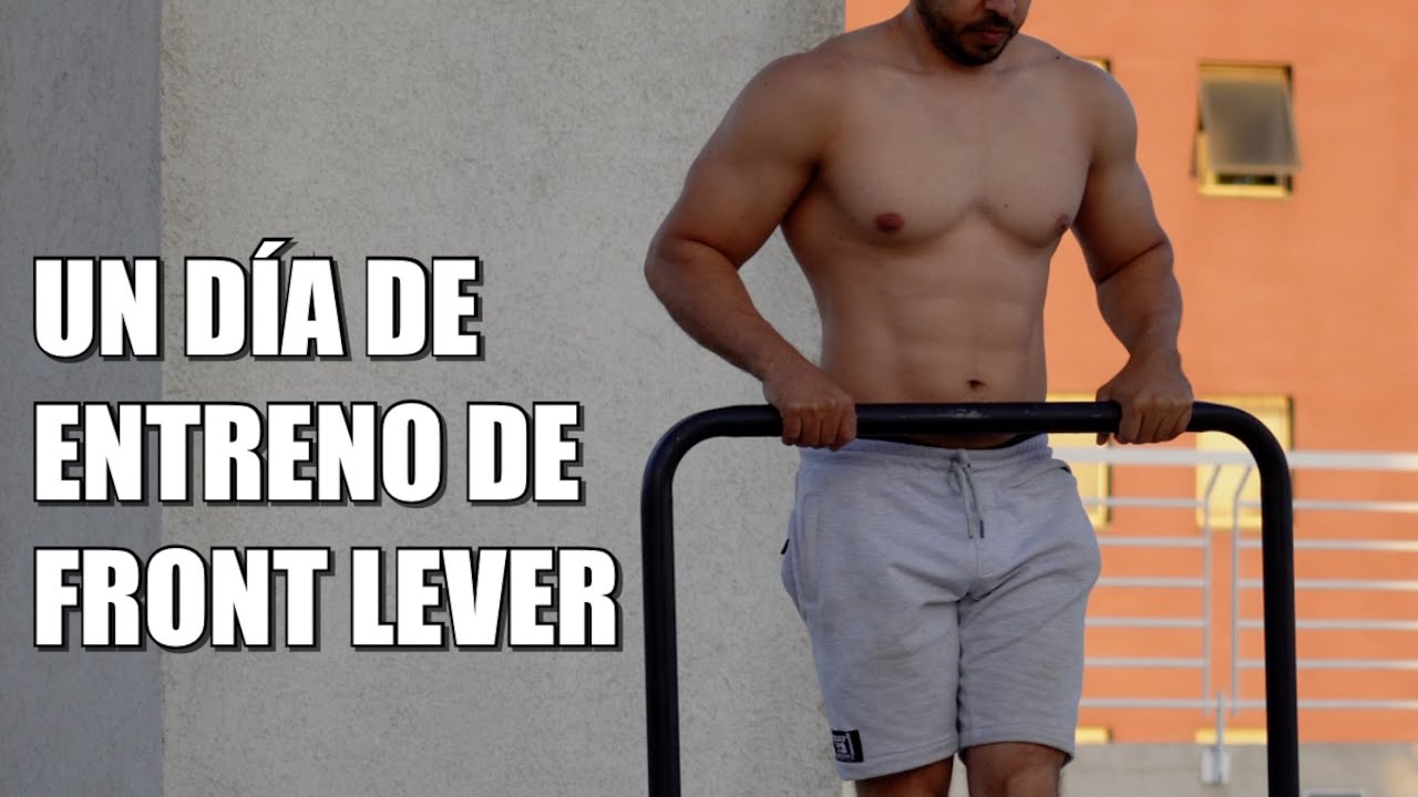 FRONT LEVER Y ESPALDA | Te Muestro Mi Rutina de Entrenamiento | #calistenia
