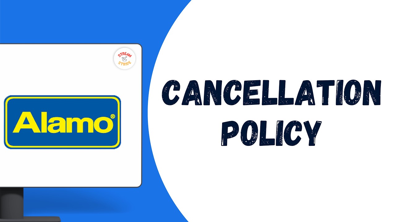 Alamo Cancellation Policy Explained in 60 Seconds