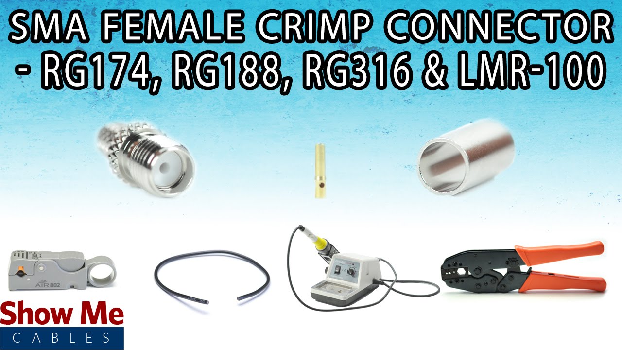 SMA Female Crimp Connector For RG174, RG188, RG316 & LMR-100 - Perfect For DIY Installs!
