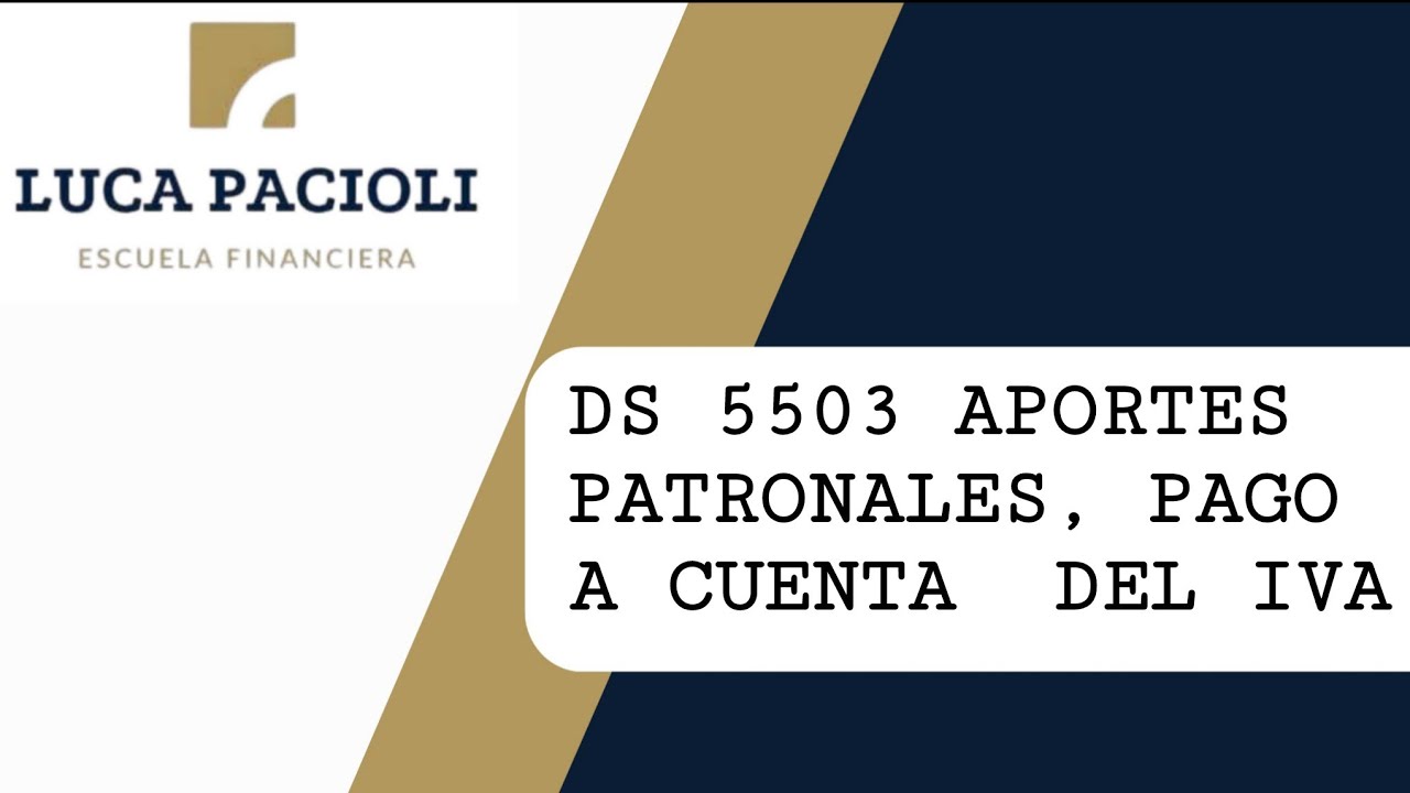 DS 5503 Aportes Patronales, Pago a Cuenta del IVA con el Lic. Juanjo 