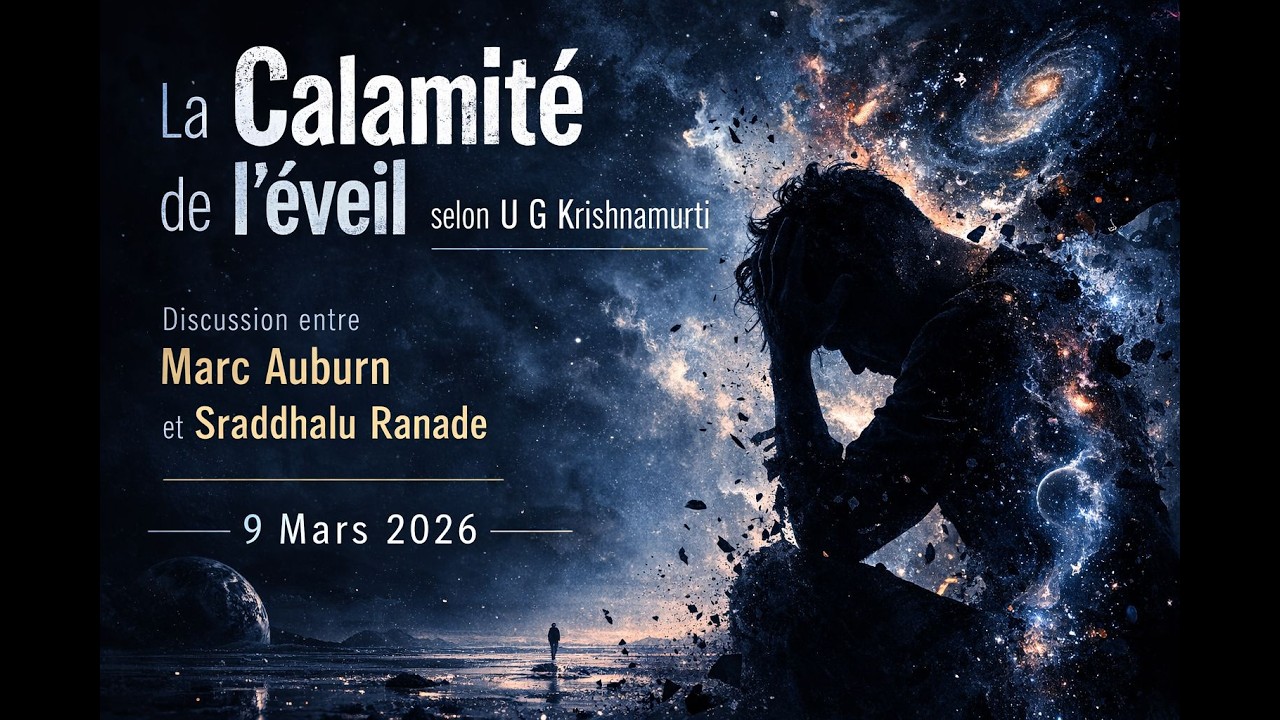 La Calamité de l'éveil de UG Krishnamurti selon un témoin direct.