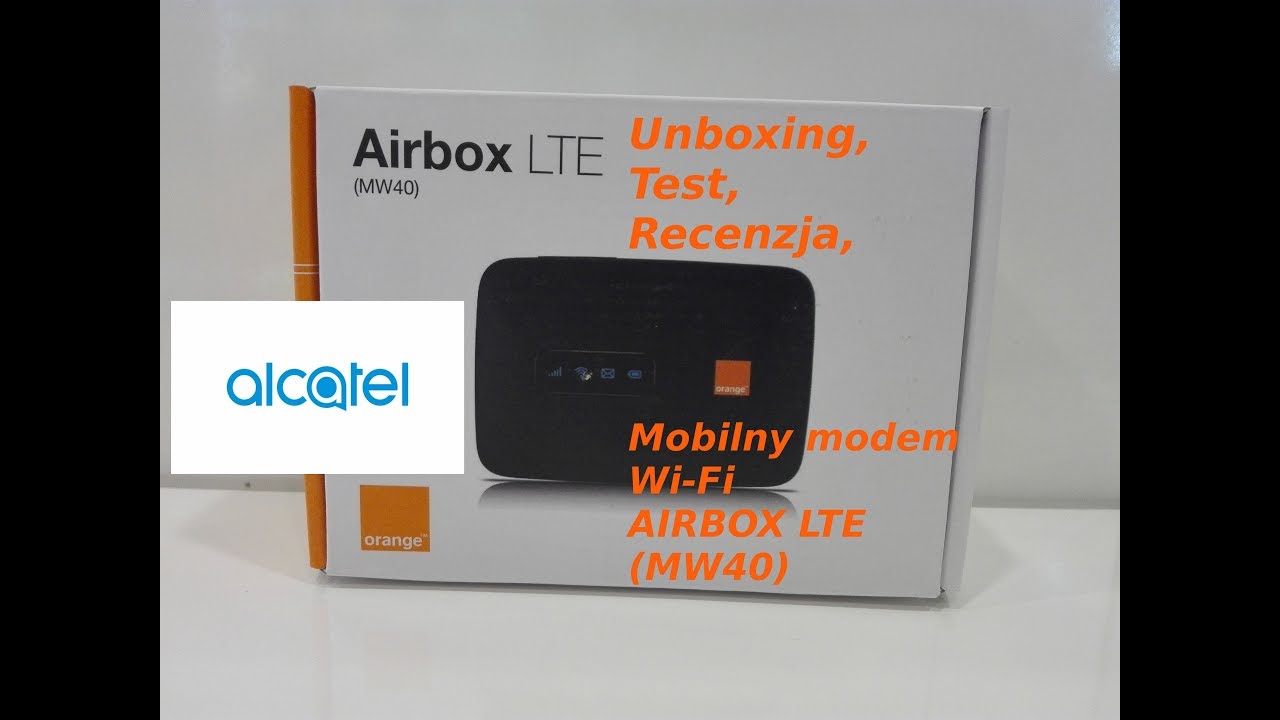 Unboxing, Test, Recenzja - Airbox LTE od Orange