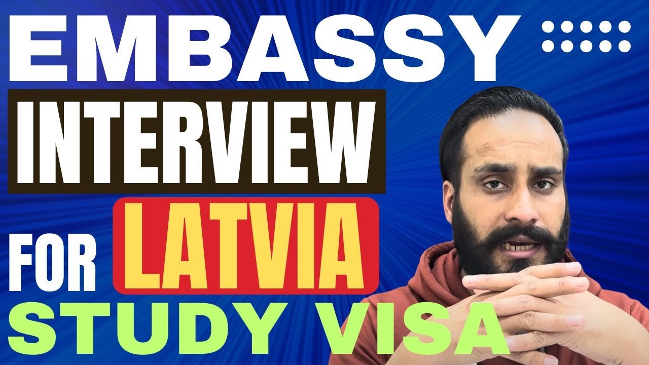 Embassy interview for Latvia Study visa I How to Clear Best tips for embassy interview