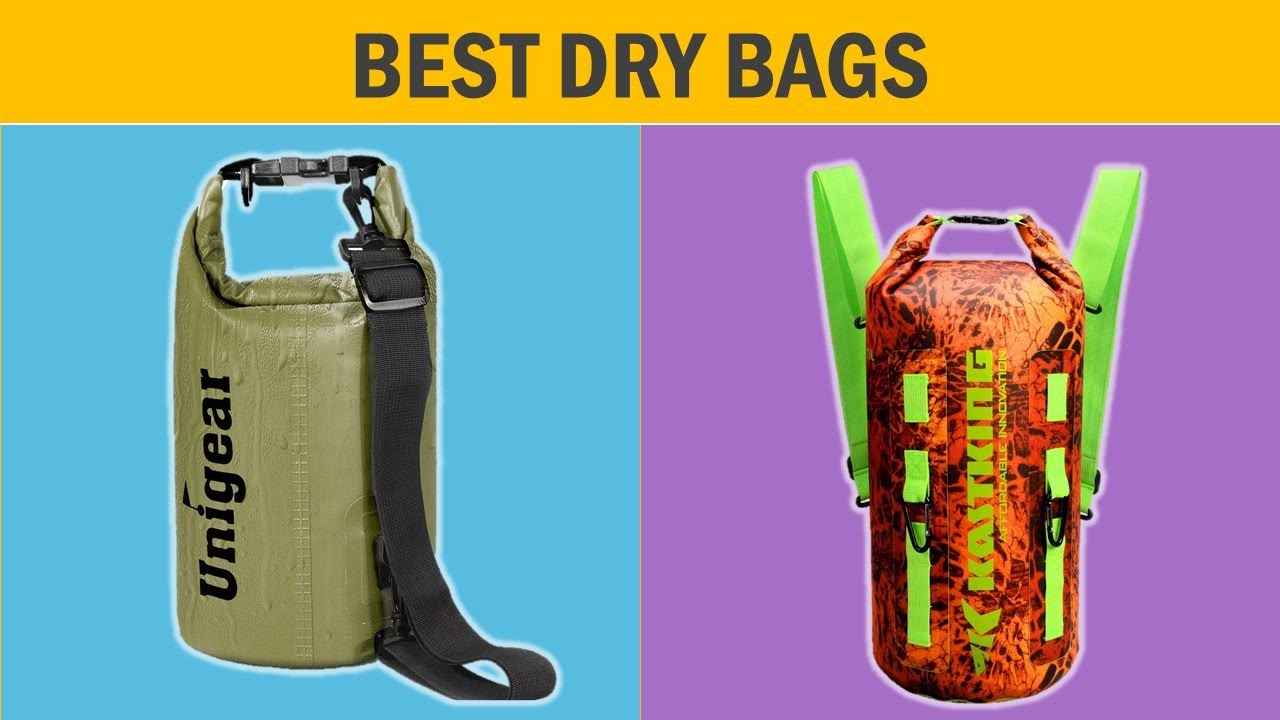 Best Dry Bags : Dry Bags Reviews 2020