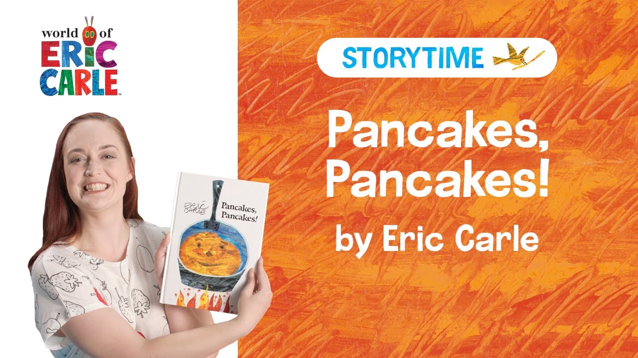 Pancakes, Pancakes! Read Aloud | Storytime Video | The World of Eric Carle