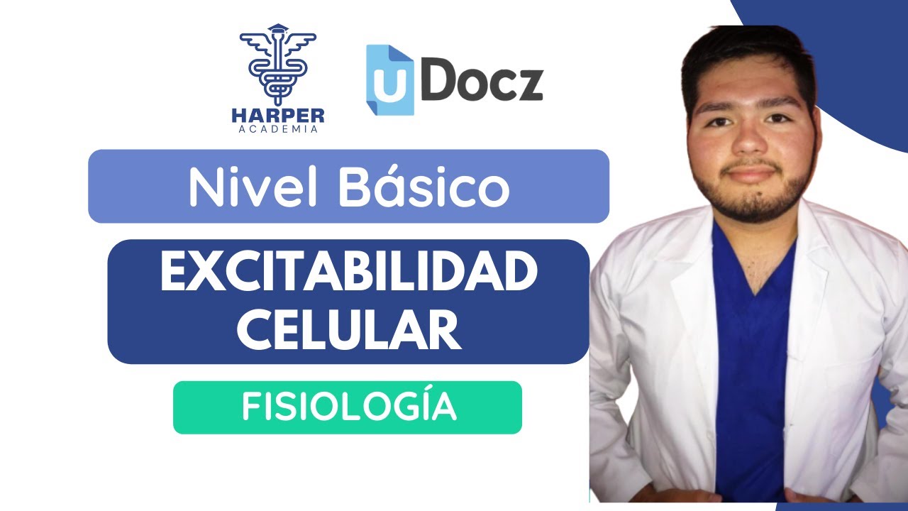 Excitabilidad Celular con Harper Academia & uDocz 📚| Nivel B&aacute;sico