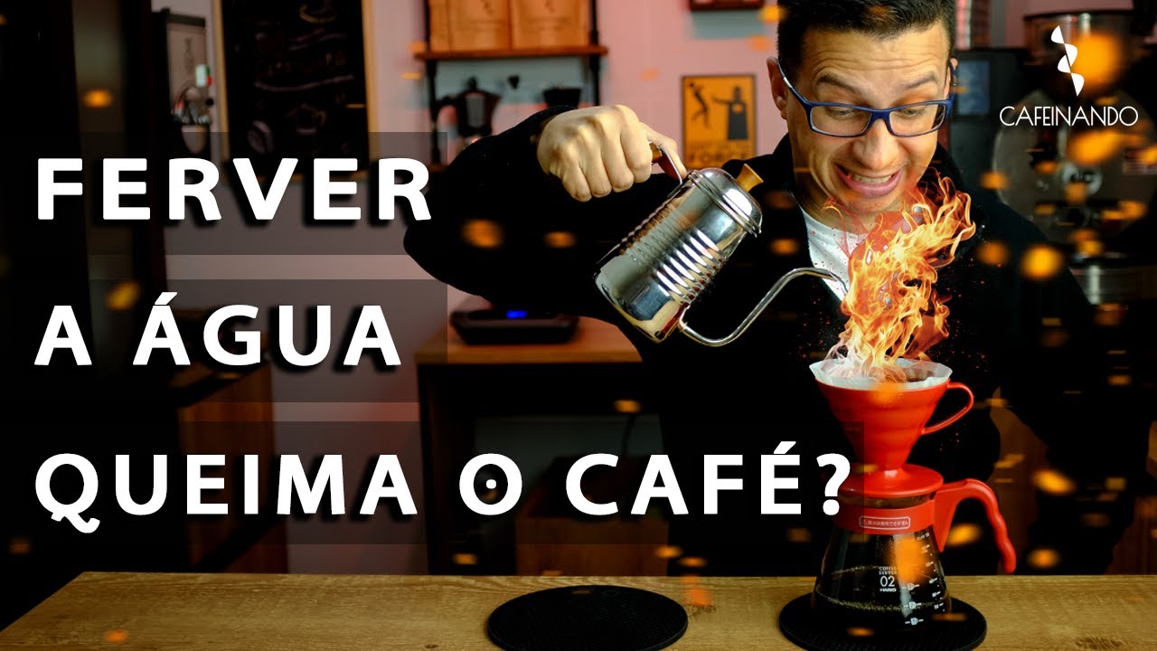 Afinal, ferver a água queima o café? - Cafeinando EP07