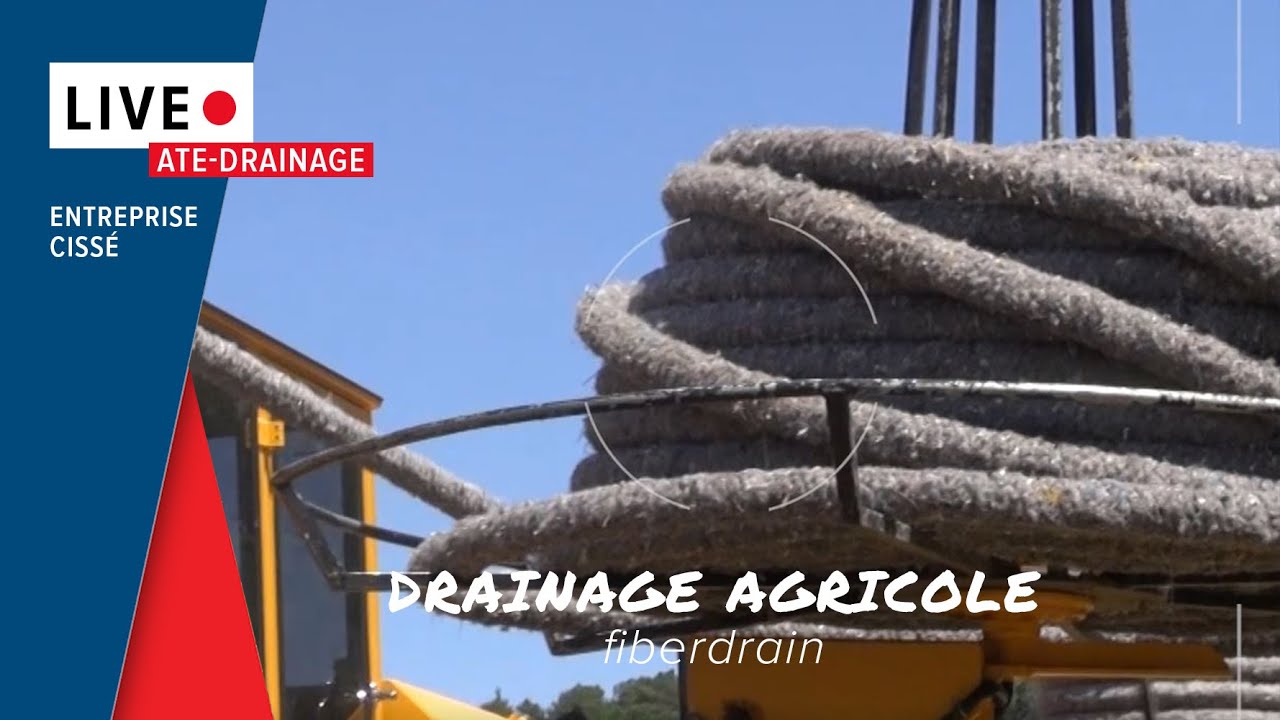 LIVE ATE  / Drainage agricole avec l'Entreprise Cissé / FIBERDRAIN