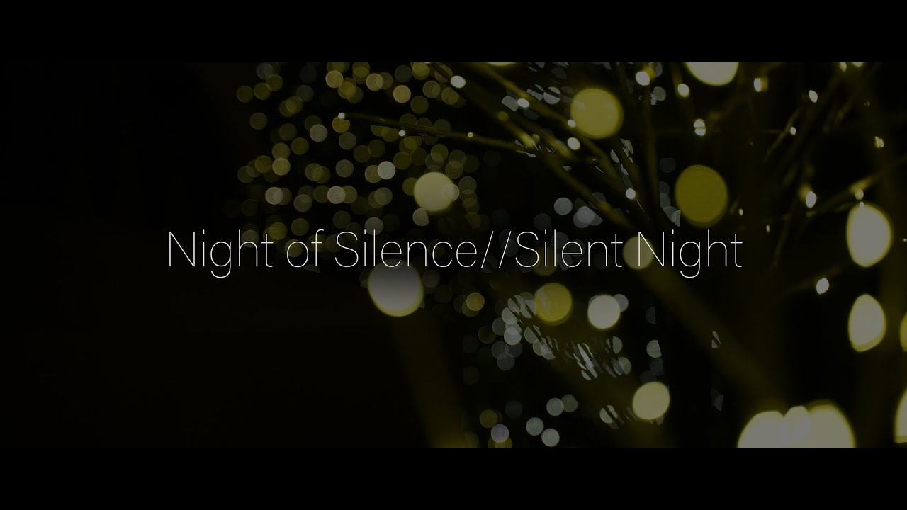 Night of Silence // Silent Night (Kantor & Gruber) - Beatific Harmony