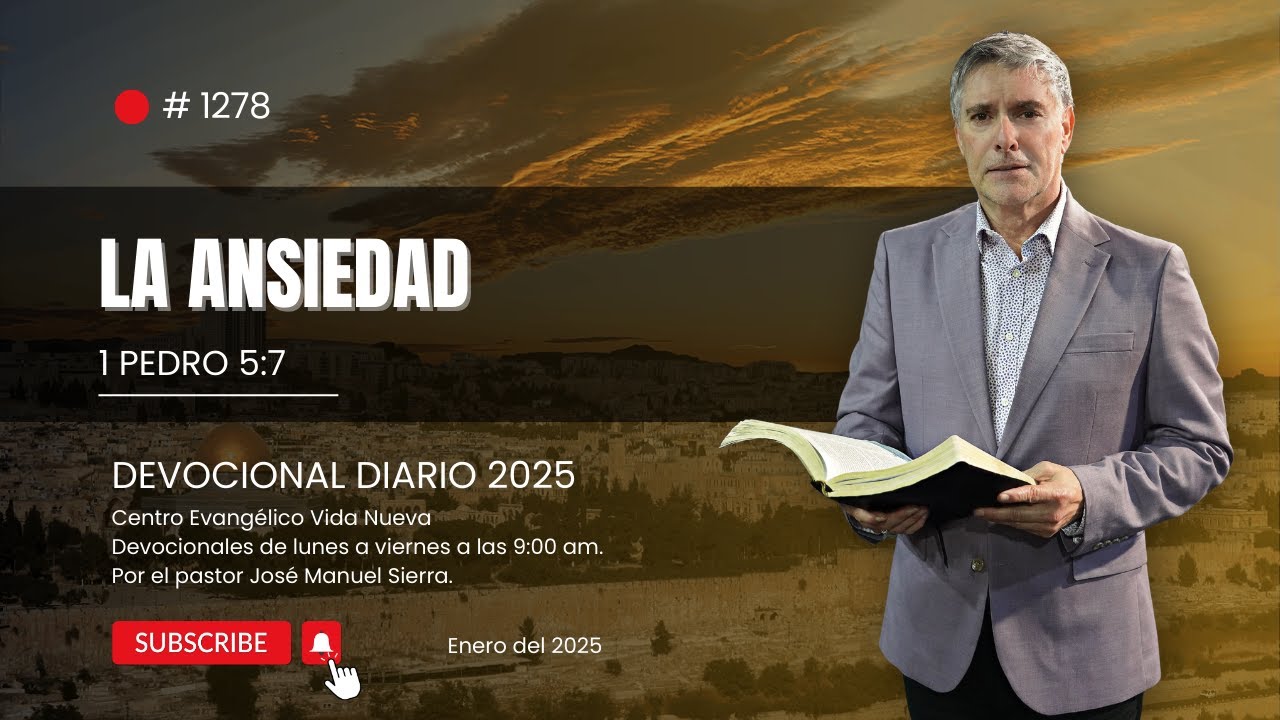Devocional diario 1278, por el pastor José Manuel Sierra.
