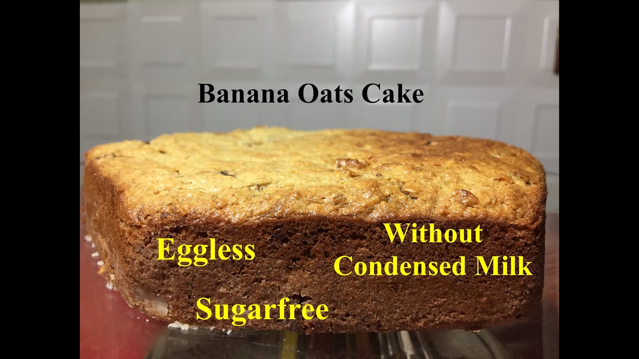 Eggless Banana Oats Cake|| Without Sugar| Without Flour| Without Condensed Milk||