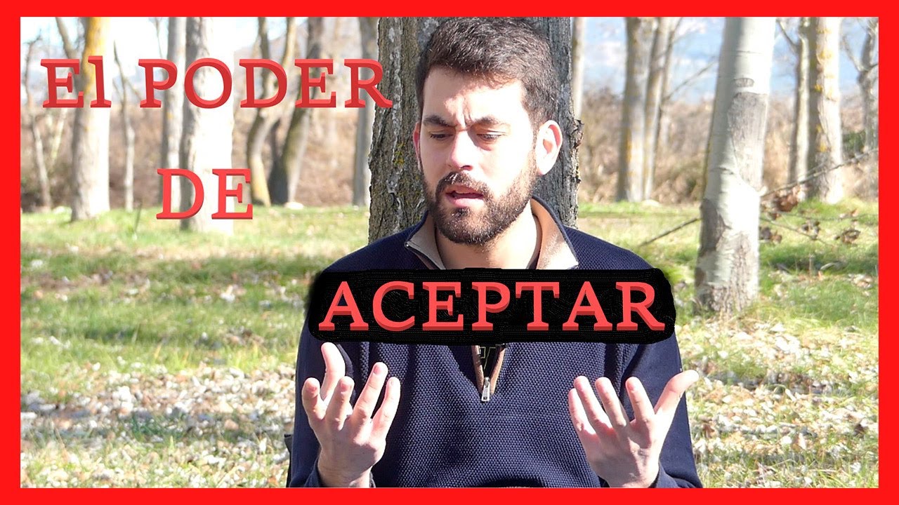 El PODER de ACEPTAR