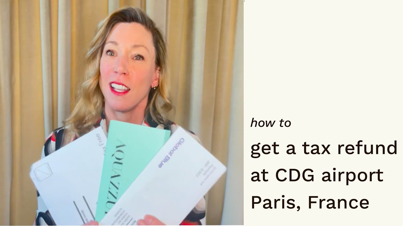 How to Get a Tax Refund at the Airport in Paris