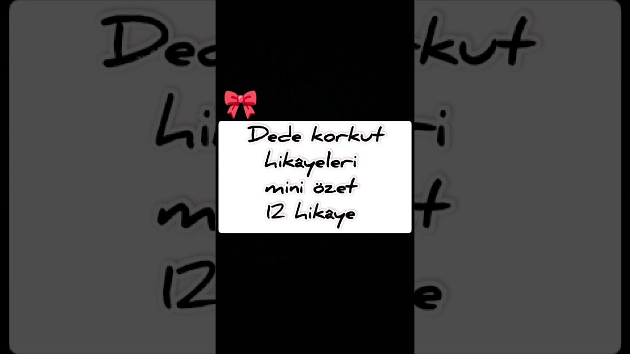 DEDE KORKUT HİKÂYELERİ |12 hikâye kısa özet| #dedekorkuthikâyeleri #youtubeöneçıkar 