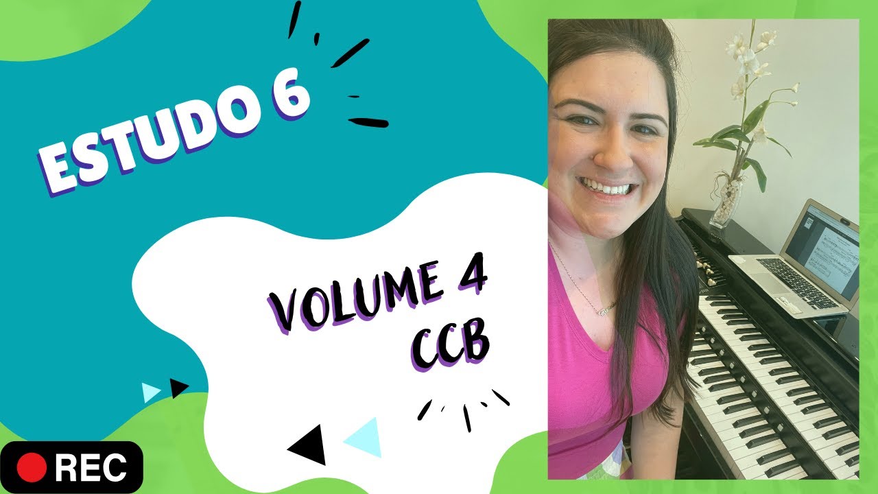 Estudo 6 - volume 4 CCB #organistasccb