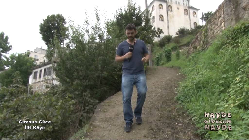 HAYDE GİDELUM HAYDE GİRESUN GÜCE İLİT KÖYÜ