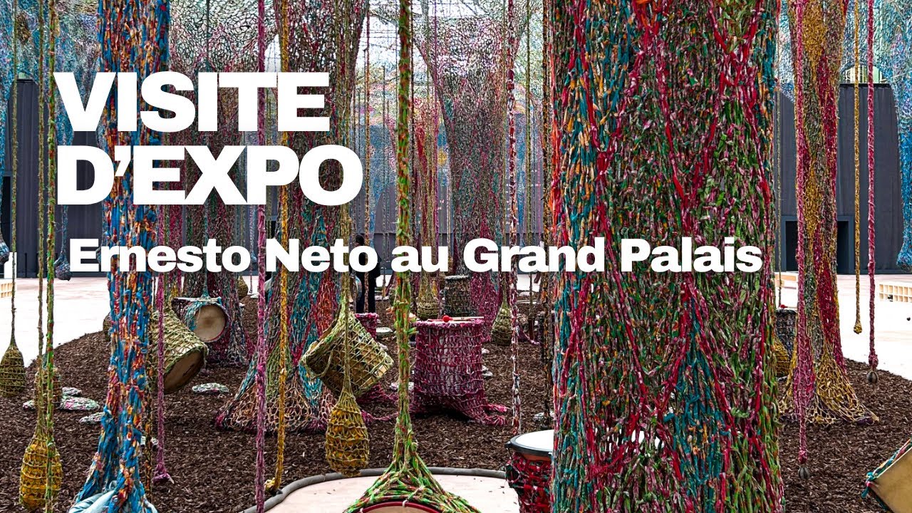 VISITE D’EXPO : Ernesto Neto au Grand Palais (Paris) !