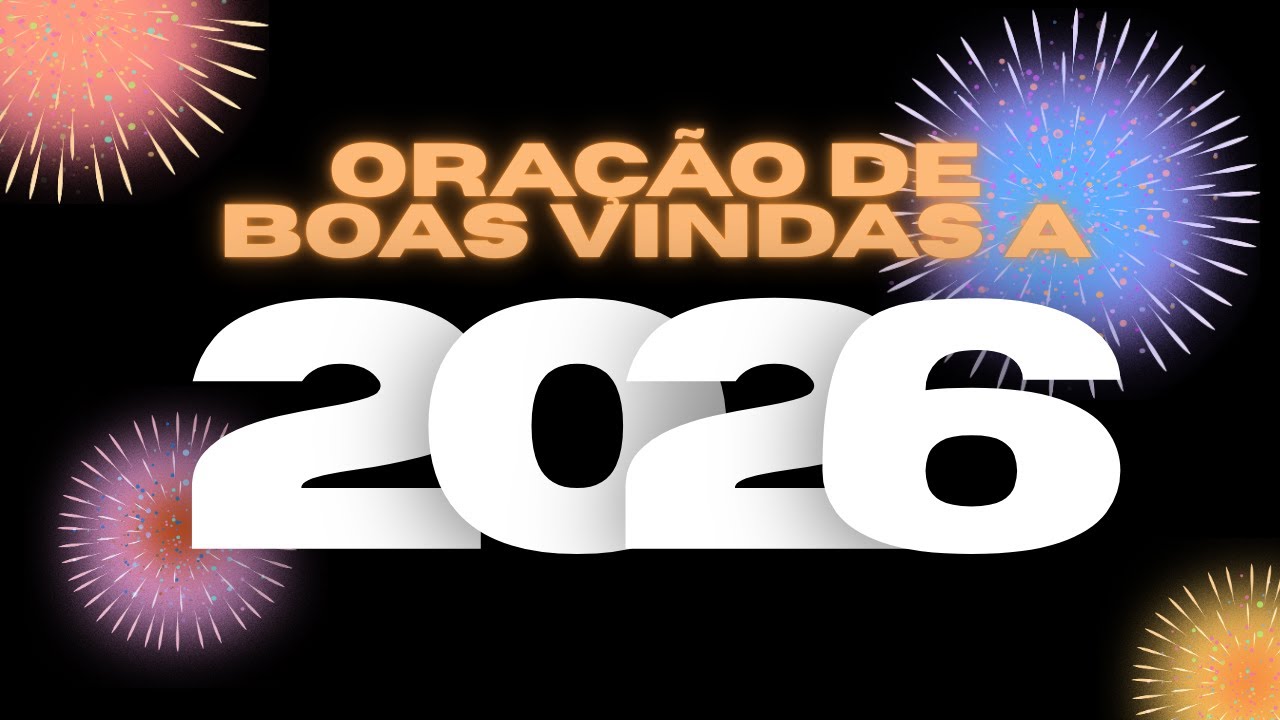 COMECE O ANO COM ESSA ORAÇÃO | FELIZ ANO NOVO [2026]