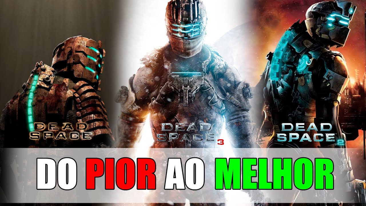 DEAD SPACE - DO PIOR AO MELHOR JOGO DA SAGA! 