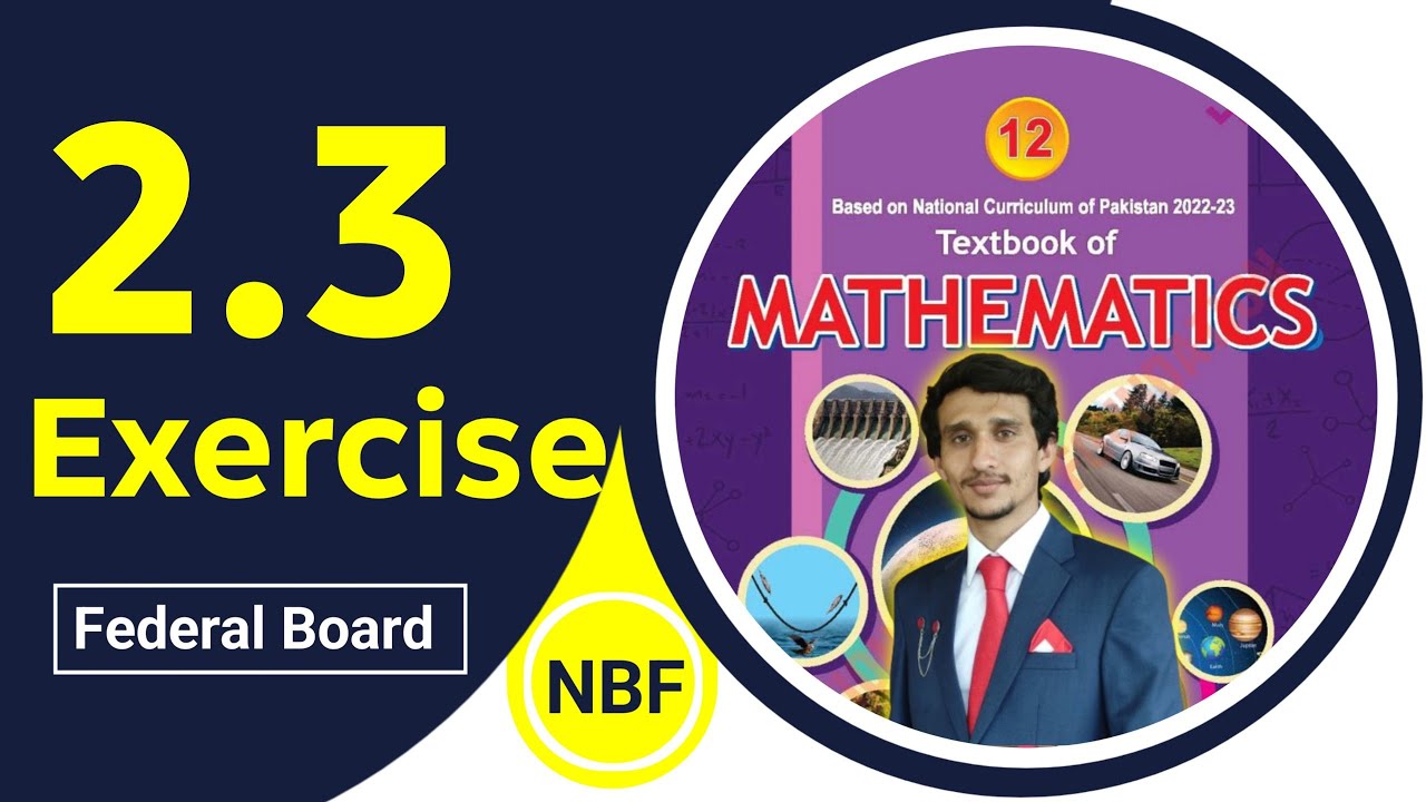 Exercise 2.3 class 12 maths | nbf New Book 2025 | ex 2.3 class 12 maths nbf | by ali |Federal Board|
