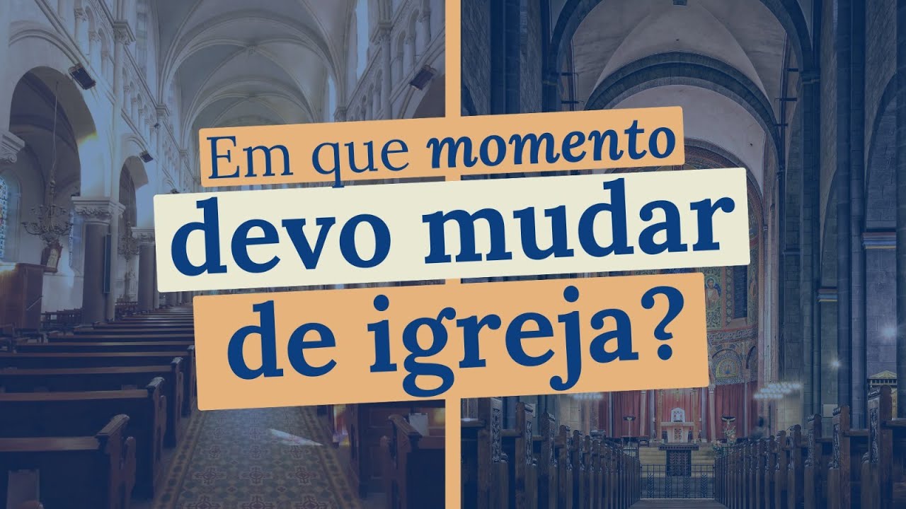 Devo mudar de igreja? Minha igreja é uma seita? O que eu faço agora?