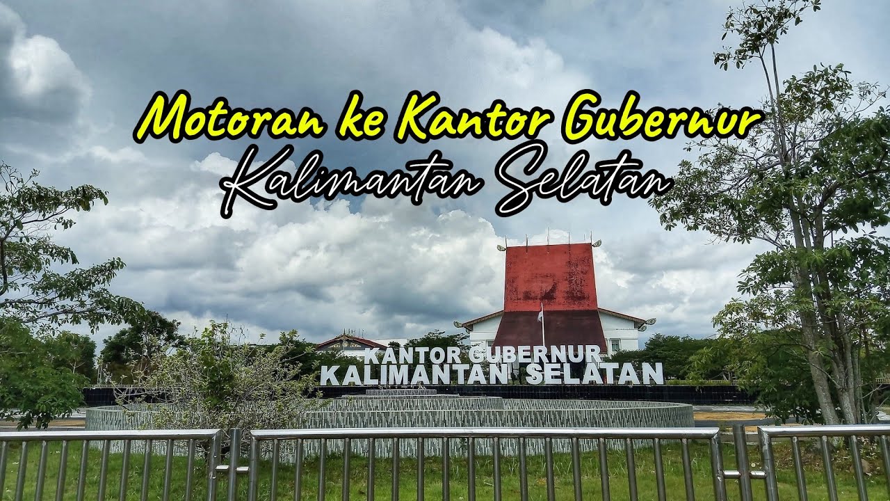 JBG - Motoran Ke Kantor Gubernur Kalsel & Masjid Syeikh Muhammad Al-Banjari