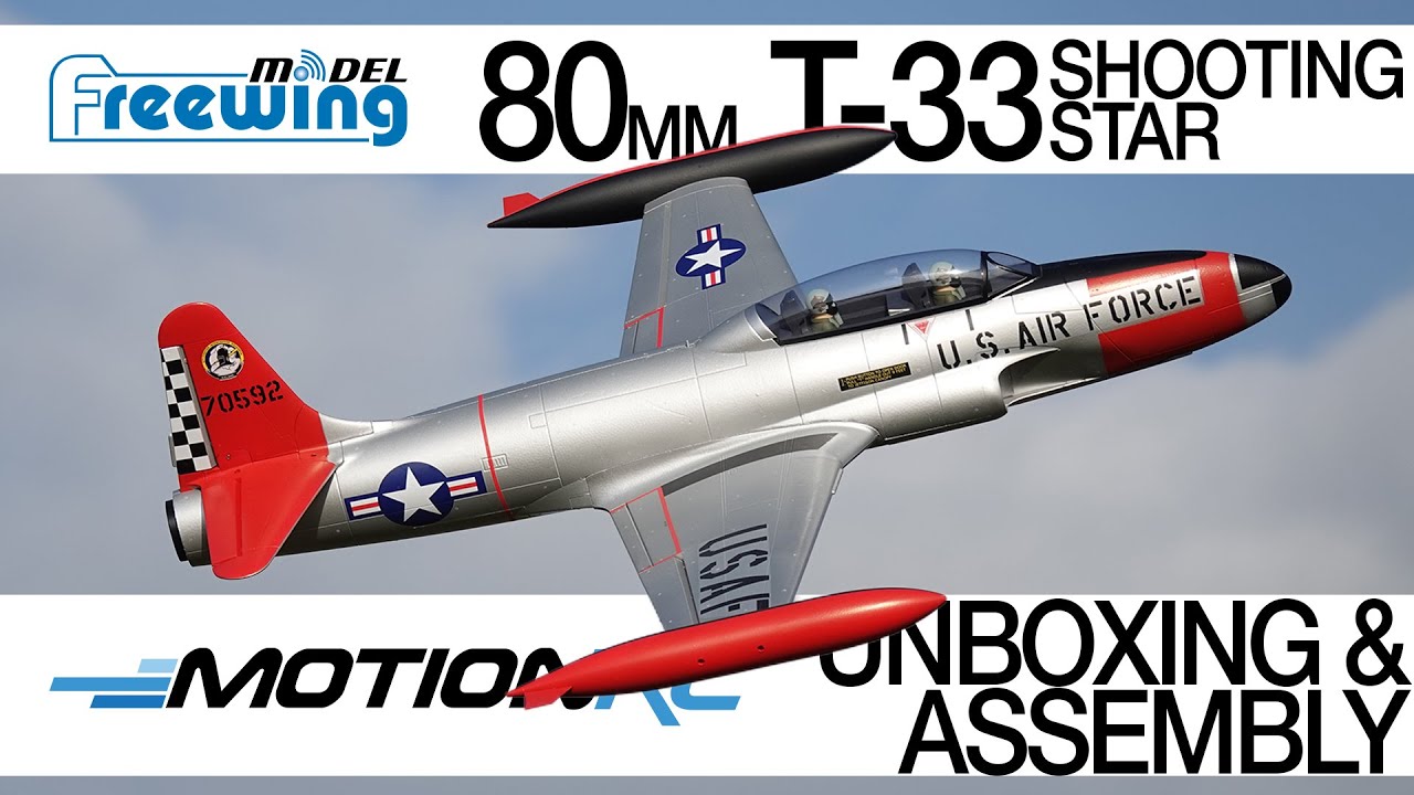 Freewing T-33 Shooting Star 80mm EDF Jet - Unboxing & Assembly - Motion RC