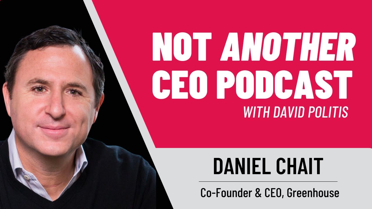 Rethinking Recruitment - Daniel Chait - Greenhouse - Episode #35