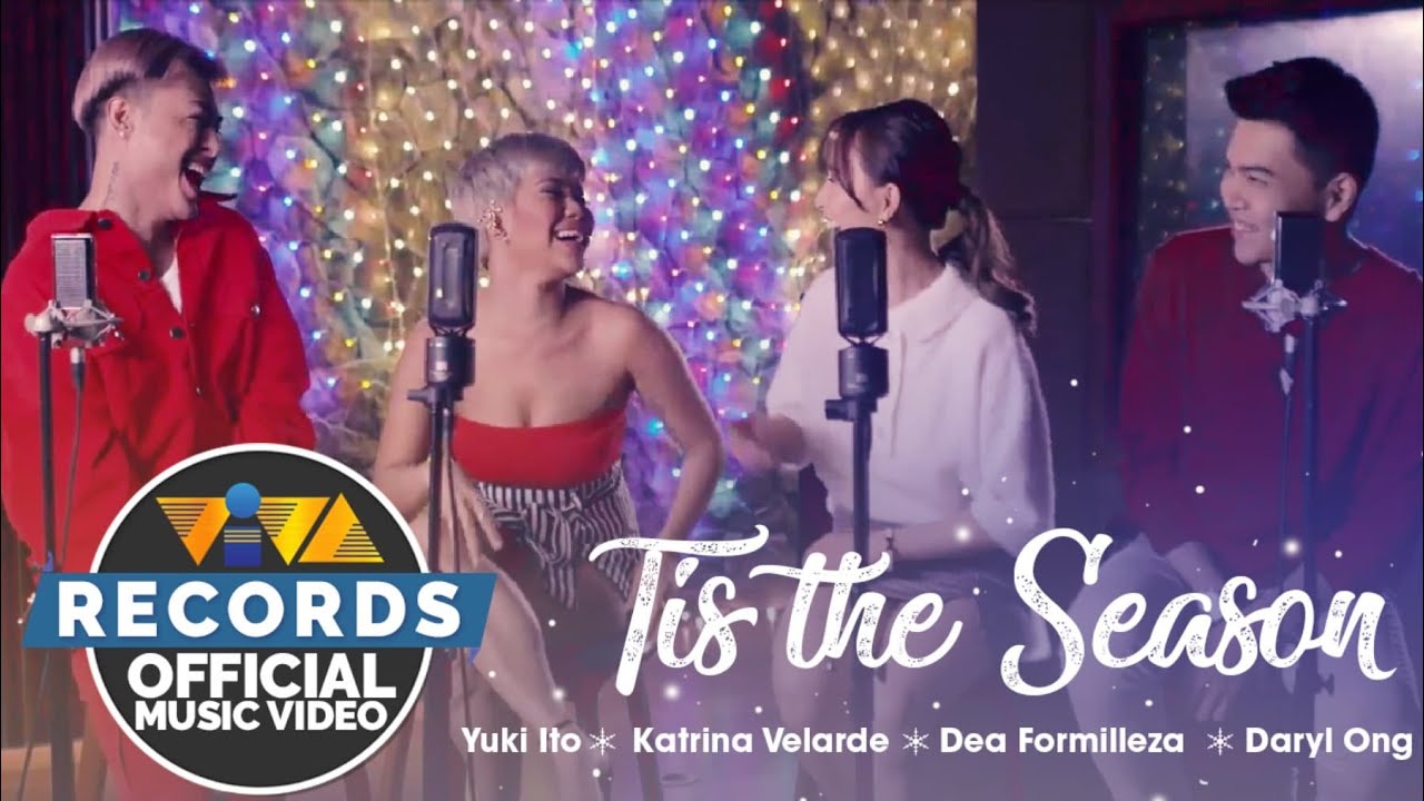 Tis' The Season - Dea Formilleza, Yuki Ito, Daryl Ong, and Katrina Velarde (Official Music Video)