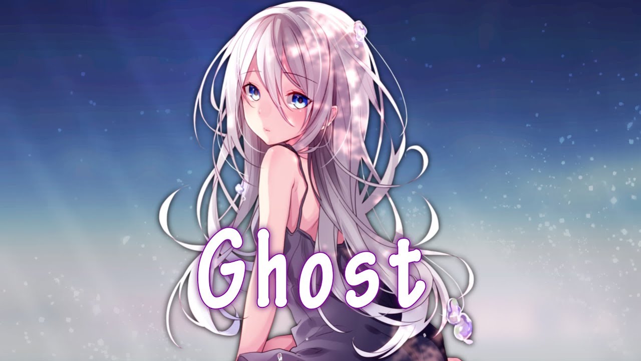 Nightcore - Ghost (Lyrics)