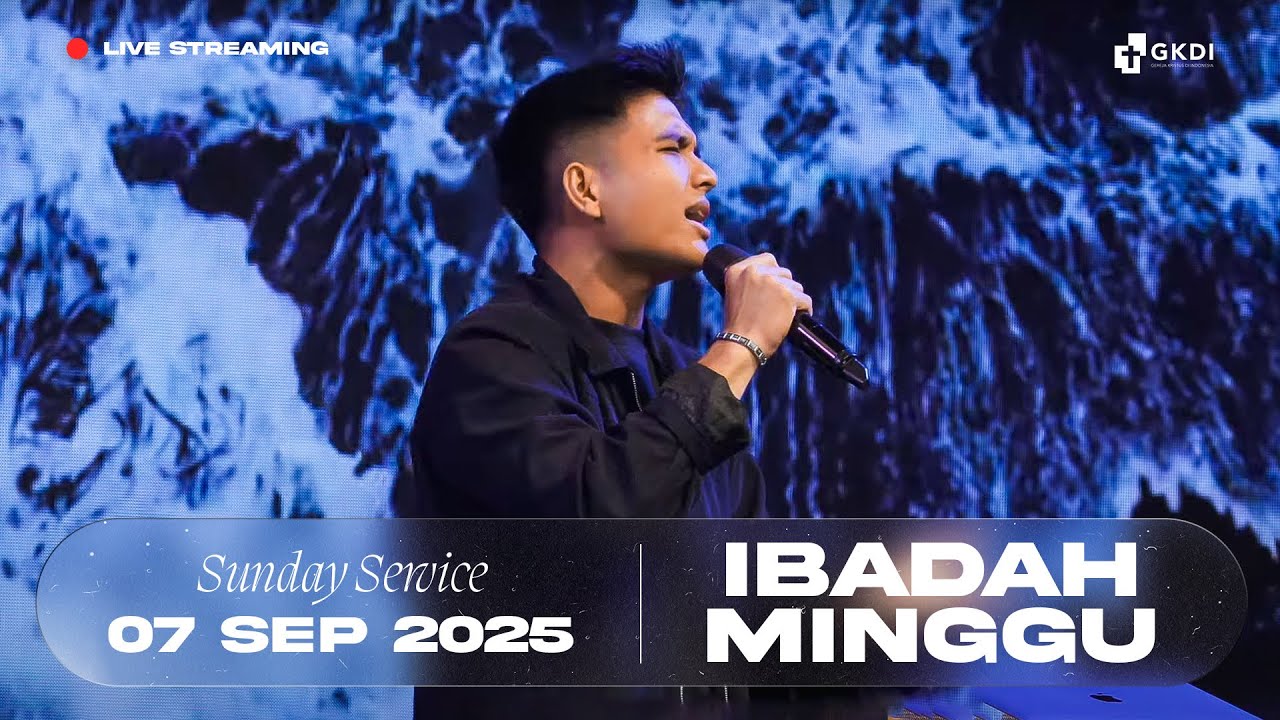 Live Streaming Ibadah Minggu I Gereja Kristus di Indonesia (GKDI) | 7 September 2025