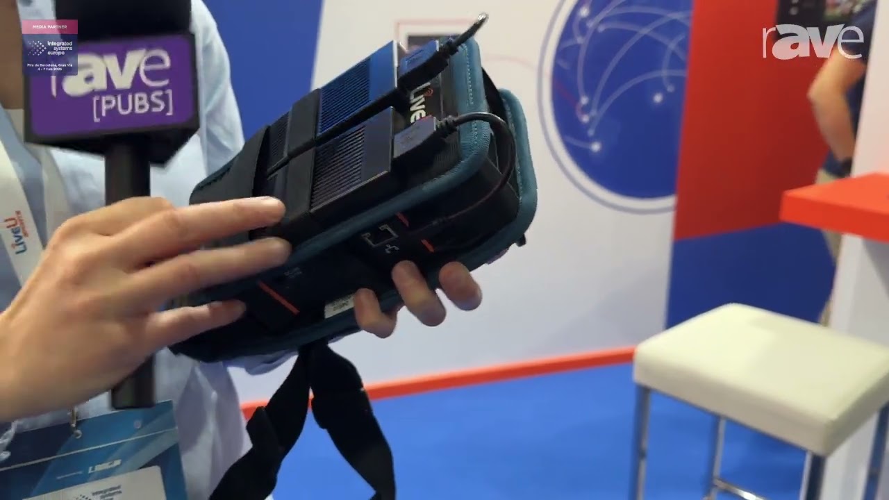 ISE 2025: LiveU Shows LU300S Portable Encoder for Low-Latency Video Transmission Via Cell Networks