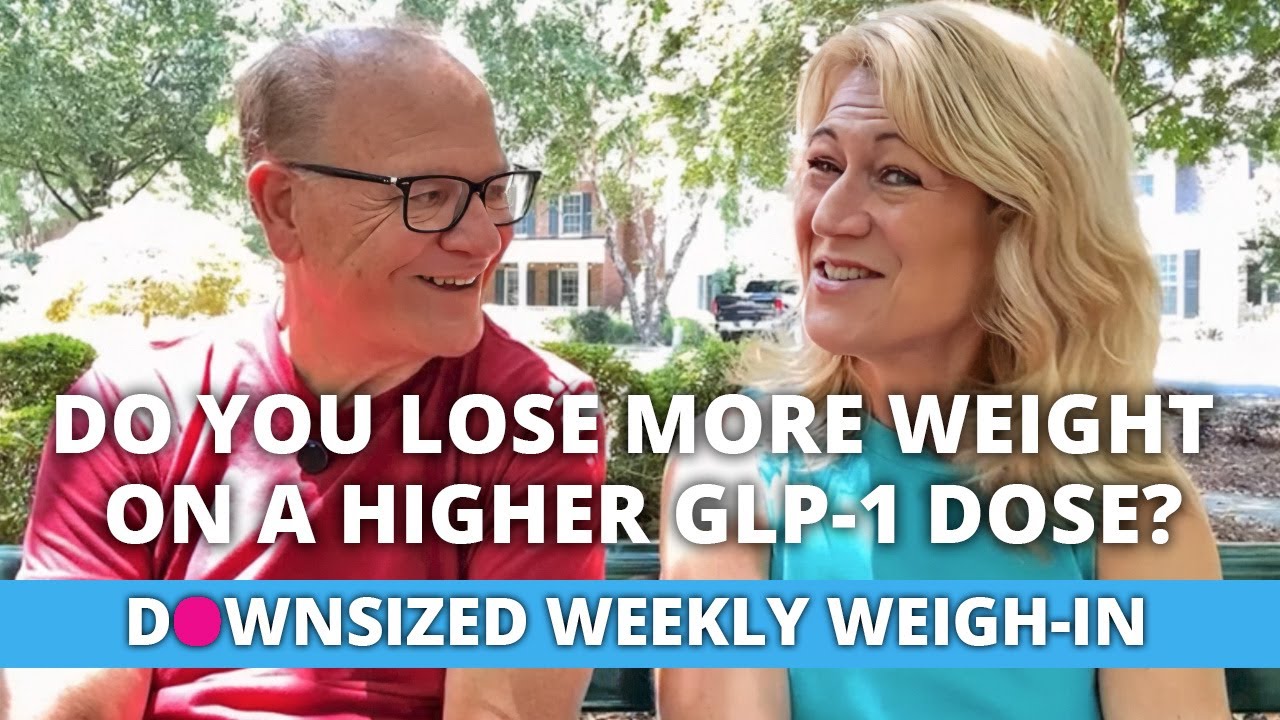 Will Upping Your GLP-1 Dose Help You Lose Weight Faster? WEEKLY WEIGH-IN